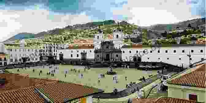 Aerial View Of Quito's Historic Center, Showcasing Its Colonial Architecture Ecuador Travel Guide 2024 : The Locals Travel Guide For Your Trip To Ecuador