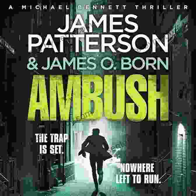 Ambush Michael Bennett 11 James Patterson Ambush (Michael Bennett 11) James Patterson