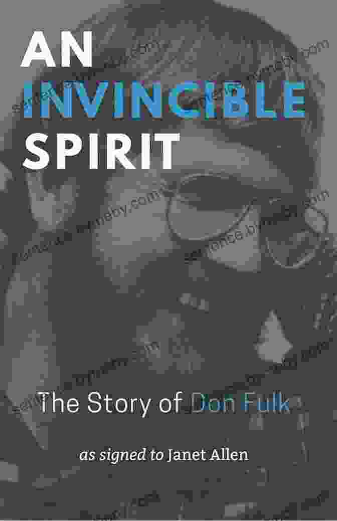 An Invincible Spirit: The Story of Don Fulk