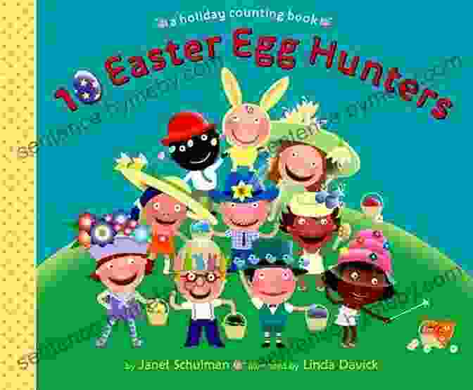 Book Cover Of '10 Easter Egg Hunters Holiday Counting' Featuring A Group Of Children Searching For Colorful Easter Eggs In A Grassy Field 10 Easter Egg Hunters: A Holiday Counting