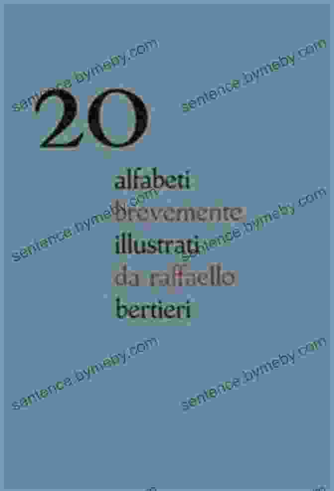 Book Cover Of '20 Alfabeti Brevemente Illustrati Da Raffaello Bertieri' 20 Alfabeti Brevemente Illustrati Da Raffaello Bertieri: Con Un Saggio Introduttivo Di Alessandro Corubolo