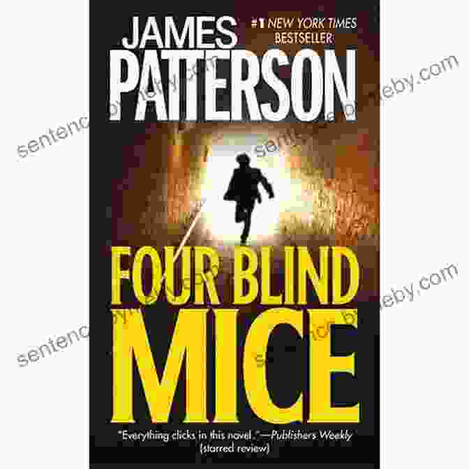 Book Cover Of 'Four Blind Mice' Featuring Alex Cross Looking Determined Four Blind Mice (Alex Cross 8)