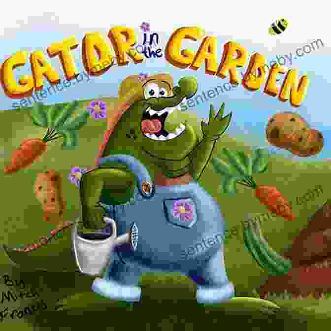 Book Cover Of Gator In The Garden By Mitch Francis Gator In The Garden Mitch Francis