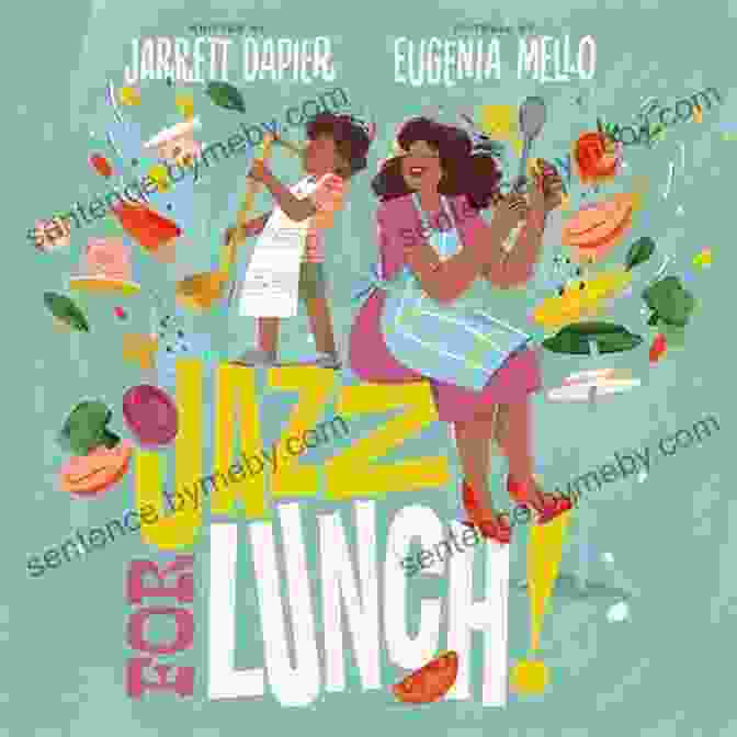 Book Cover Of Jazz For Lunch By Jarrett Dapier Featuring A Saxophone On A Lunch Plate Jazz For Lunch Jarrett Dapier