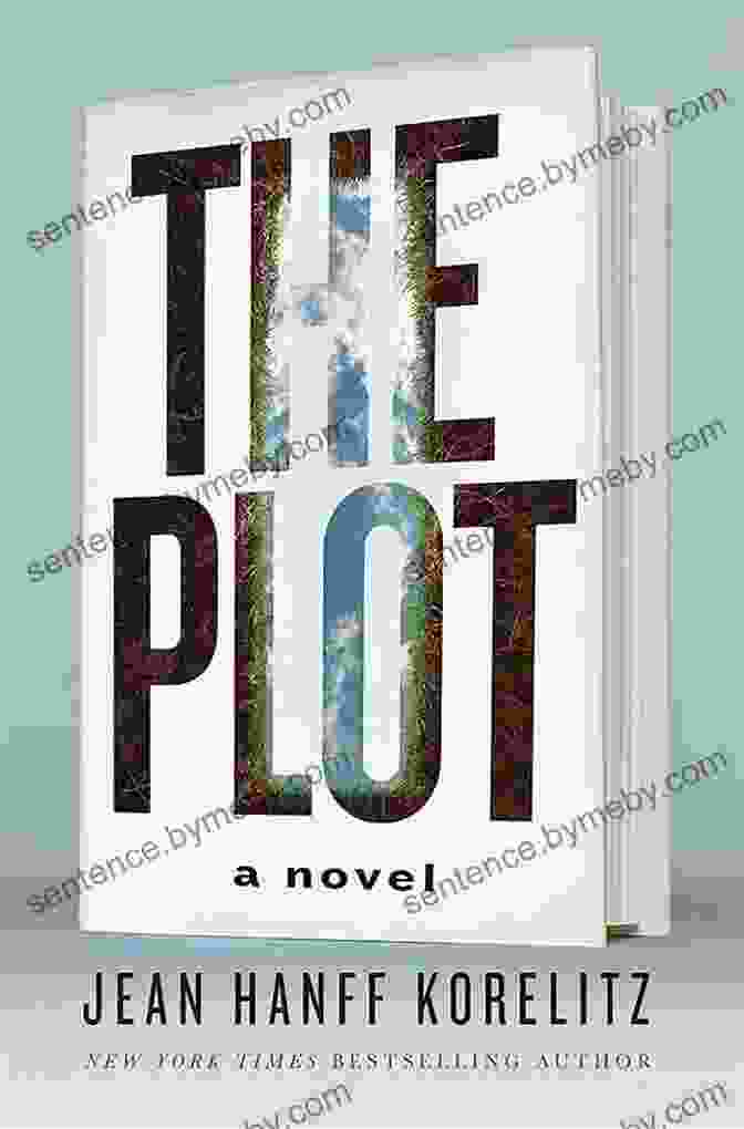 Book Cover Of The Plot By Jean Hanff Korelitz The Plot: A Novel Jean Hanff Korelitz