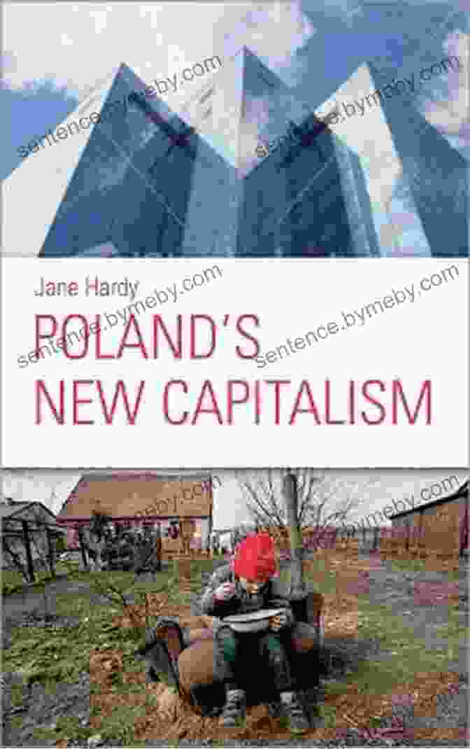 Cover Of Jane Hardy's Book 'Poland's New Capitalism' Poland S New Capitalism Jane Hardy