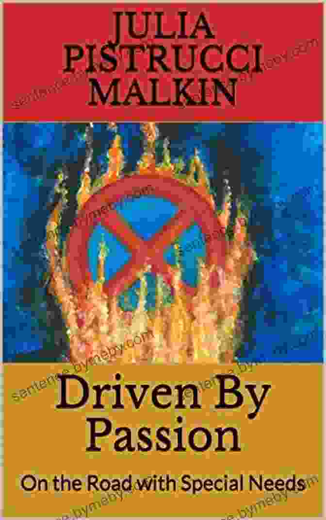 Cover Of 'On The Road With Special Needs Desire2drive' Book Driven By Passion: On The Road With Special Needs (Desire2Drive 1)