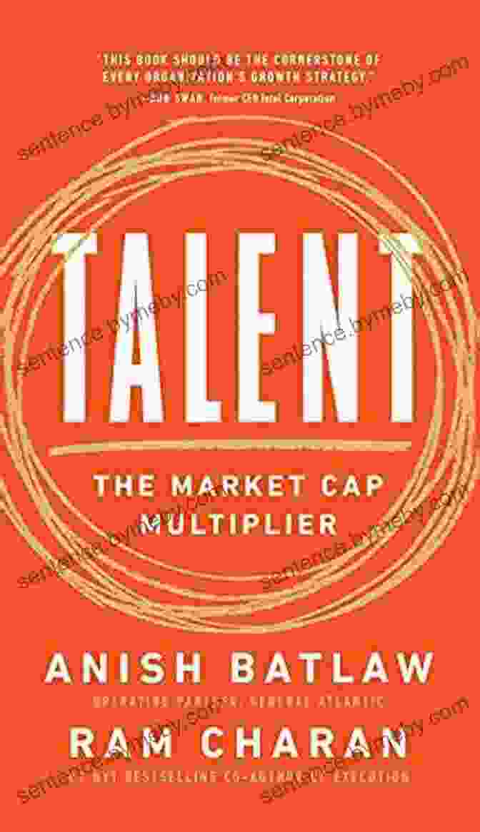 Cover Of The Book 'Talent: The Market Cap Multiplier' Talent: The Market Cap Multiplier