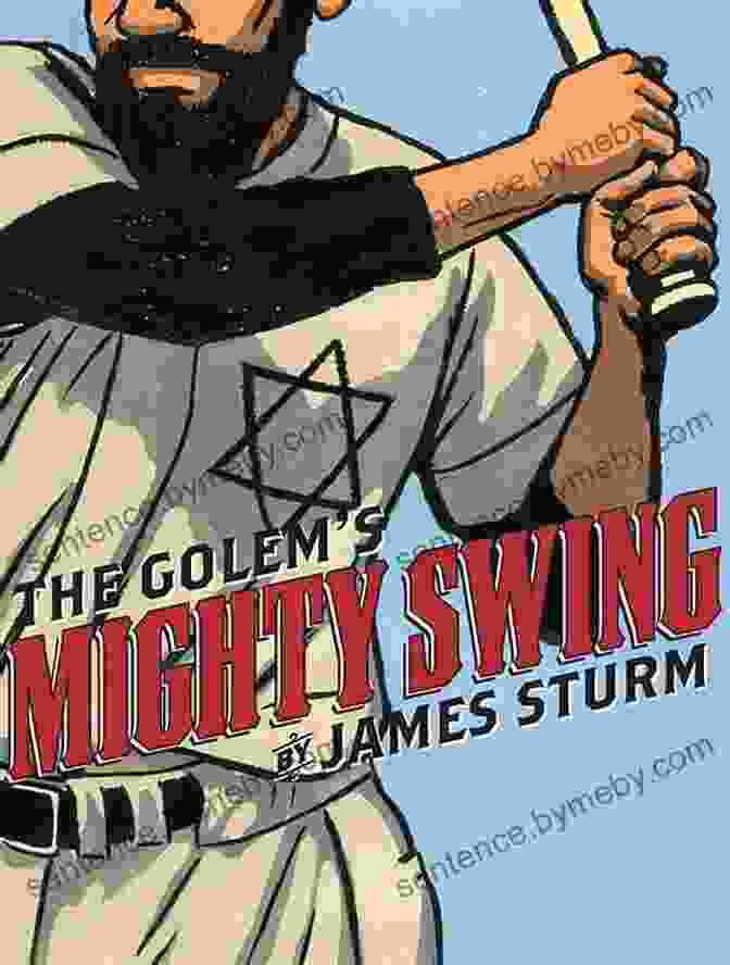 Cover Of 'The Golem Mighty Swing' By James Sturm, Featuring A Poignant Illustration Of A Man Holding A Baseball Bat. The Golem S Mighty Swing James Sturm