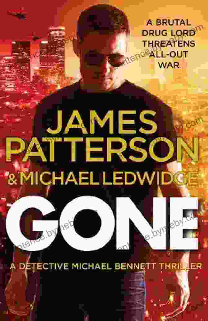 Detective Michael Bennett, The Missing Protagonist In James Patterson's Gone Michael Bennett Gone (Michael Bennett 6) James Patterson