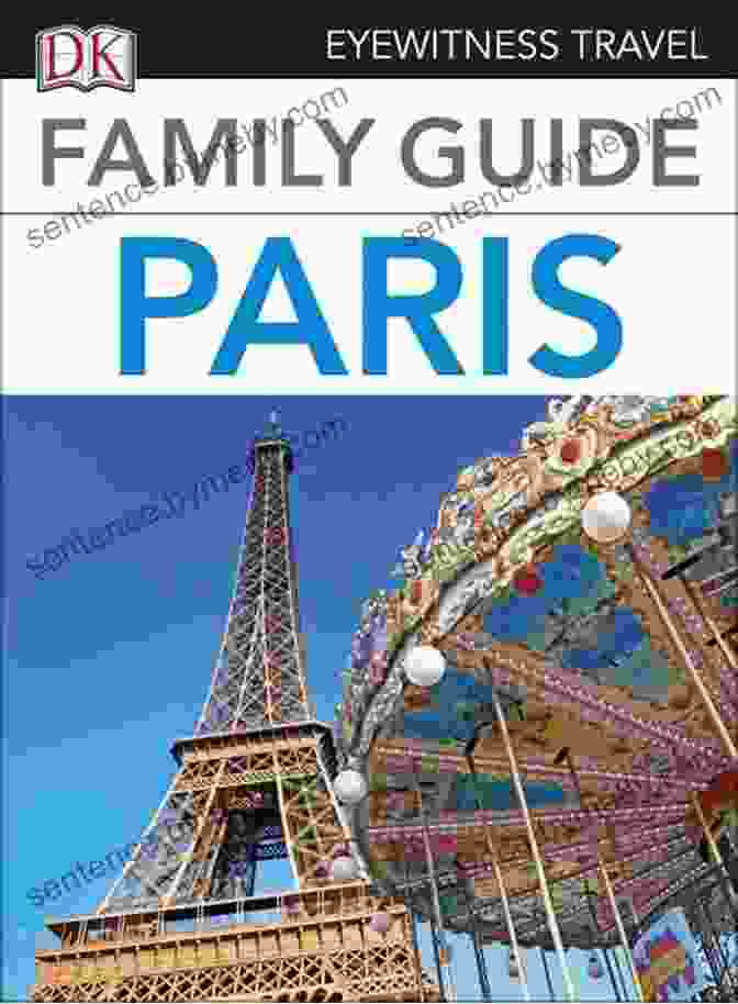 DK Eyewitness Family Guide Paris Travel Guide Cover DK Eyewitness Family Guide Paris (Travel Guide)