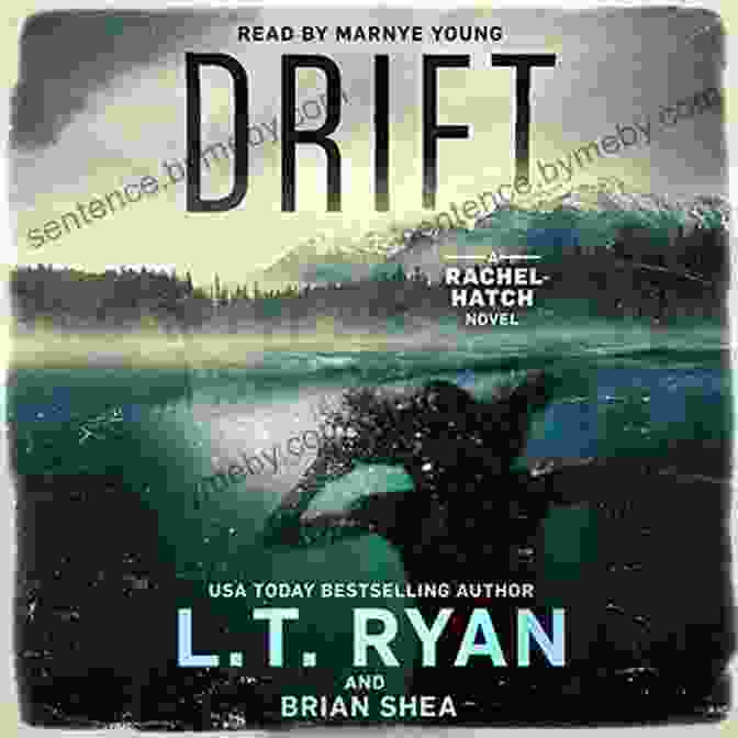 Drift By Rachel Hatch Ryan A Novel About Female Identity, Dreams, Relationships, And Self Discovery Drift (Rachel Hatch 1) L T Ryan