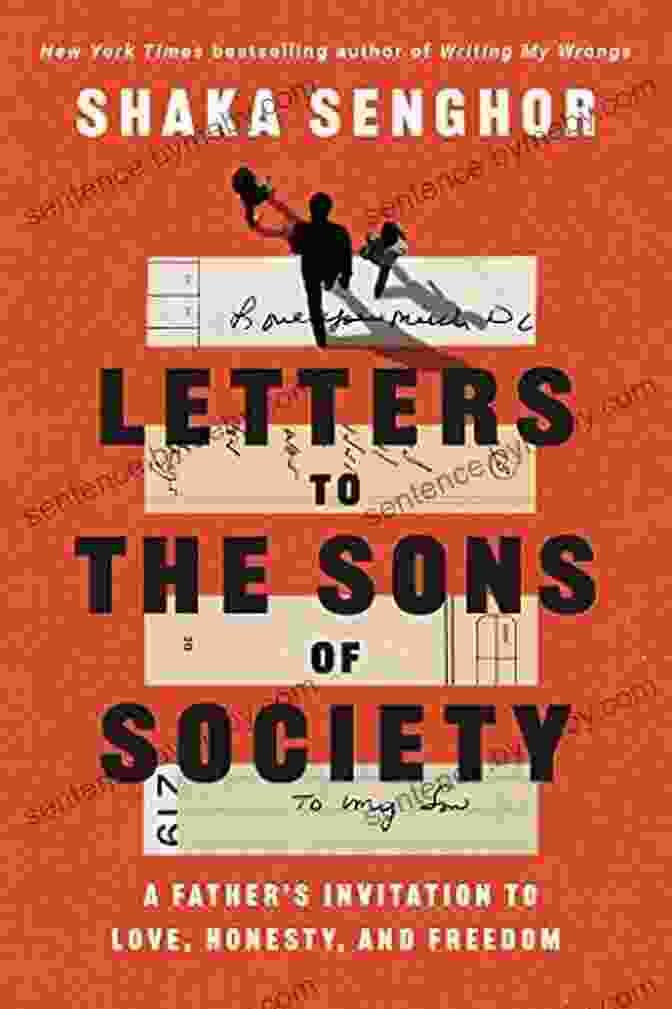 Father's Invitation To Love, Honesty, And Freedom Book Cover Letters To The Sons Of Society: A Father S Invitation To Love Honesty And Freedom