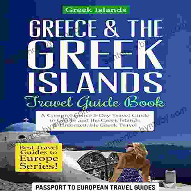 Flavor Of Greece Travel Guide Cover Photo Featuring A Vibrant Display Of Traditional Greek Dishes Flavor Of Greece Travel Guide: What To See Eat And Where To Stay To Have An Amazing Trip