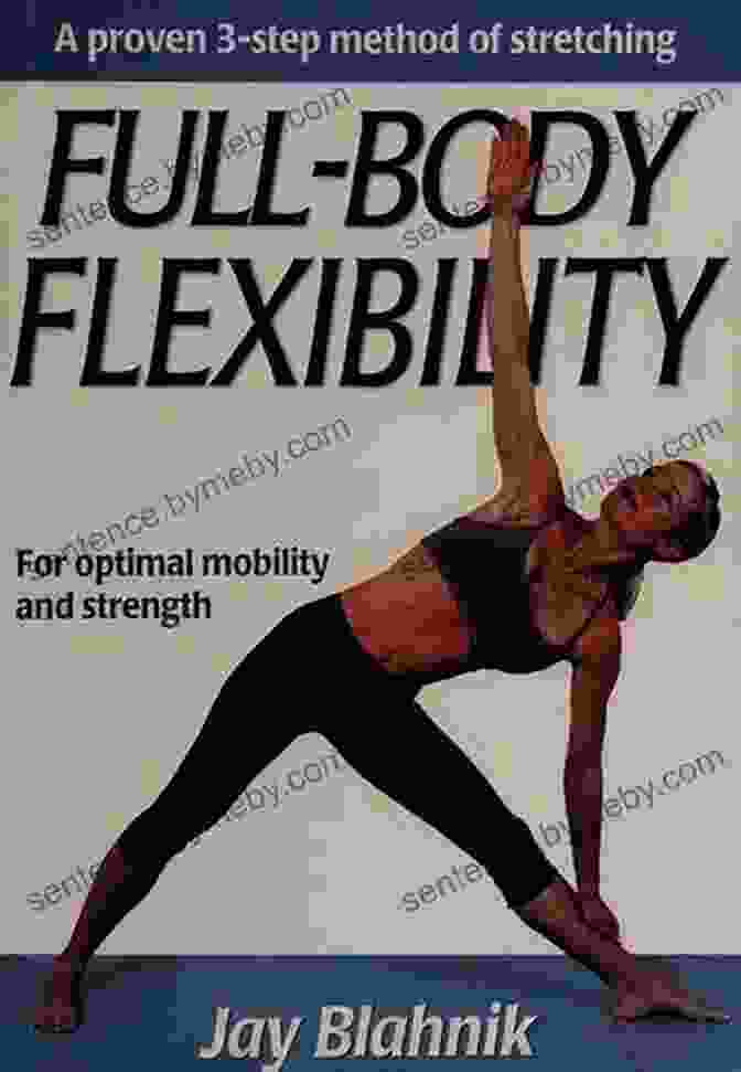 Full Body Flexibility Book Cover By Jay Blahnik Full Body Flexibility Jay Blahnik