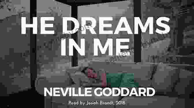 He Dreams In Me Book Cover By Neville Goddard HE DREAMS IN ME Neville Goddard Lectures