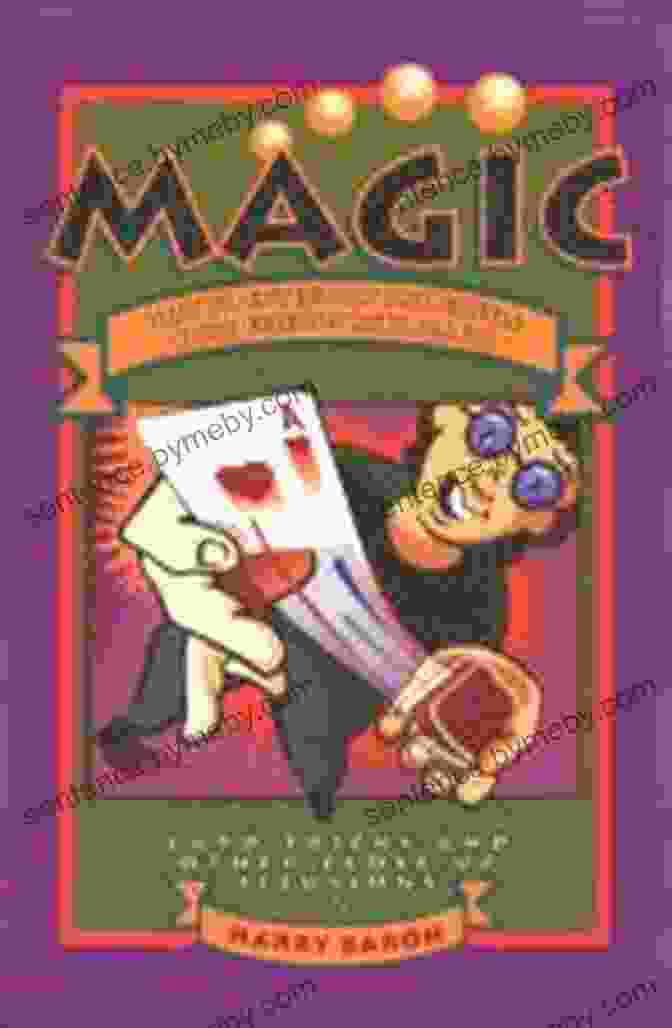 How To Entertain And Baffle Your Friends With Magic Book Cover Magic: How To Entertain And Baffle Your Friends With Magic