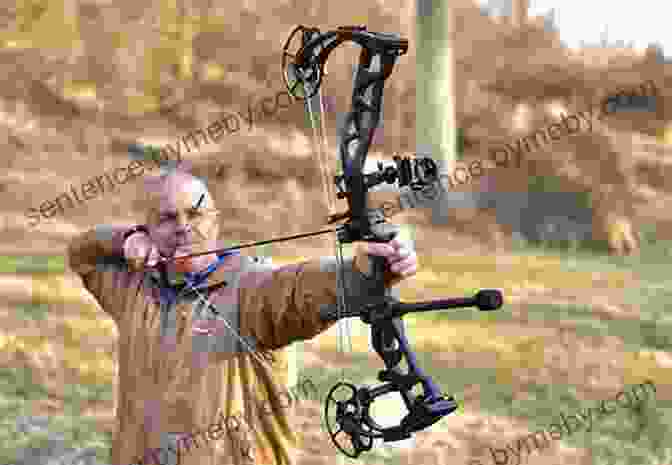 Image Of A Bowhunter With A Compound Bow And Arrows The Ultimate Guide To Bowhunting Skills Tactics And Techniques