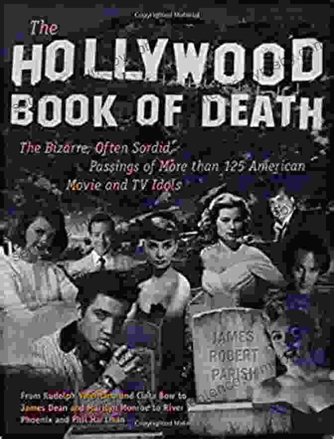 Intriguing Cover Of 'The Hollywood Of Death' Book The Hollywood Of Death: The Bizarre Often Sordid Passings Of More Than 125 American Movie And TV Idols