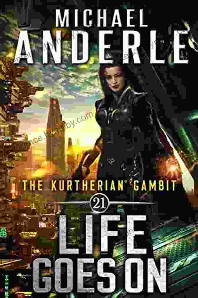 Life Goes On: The Kurtherian Gambit 21 Book Cover Life Goes On (The Kurtherian Gambit 21)