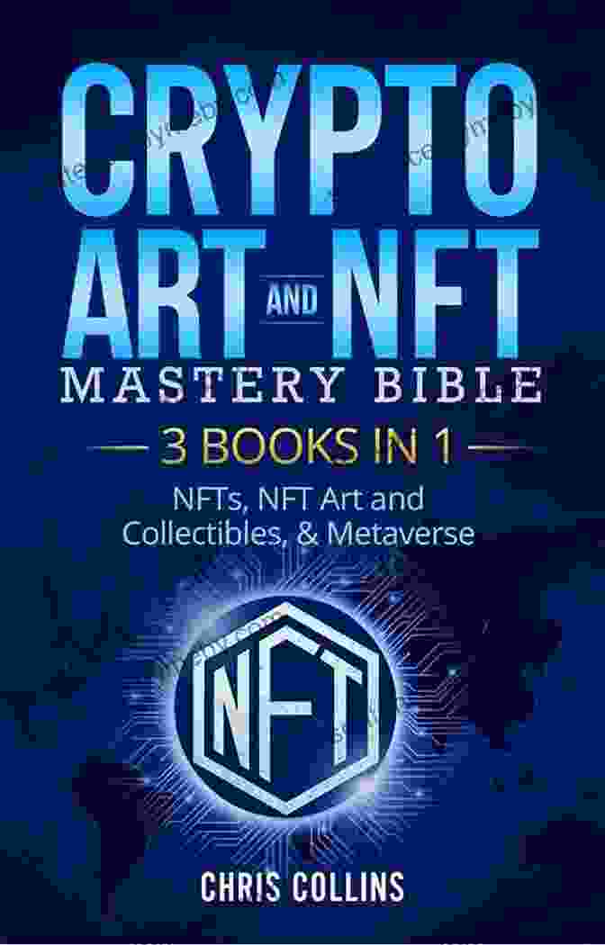 Metaverse And NFTs Investing Bible Book Cover Metaverse And NFTs Investing Bible: 4 In 1 Exploit The Web 3 0 And Make A Ton Of Money With This Guide For Beginners On The Metaverse Crypto Art Collectibles Real Estate And Gaming NFTs