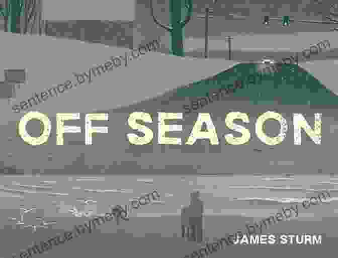 Off Season Book Cover By James Sturm Off Season James Sturm