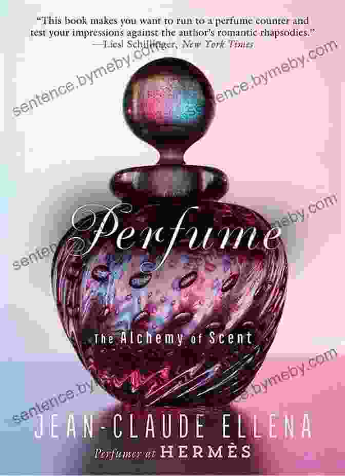 Perfume: The Alchemy Of Scent Book Cover Perfume: The Alchemy Of Scent