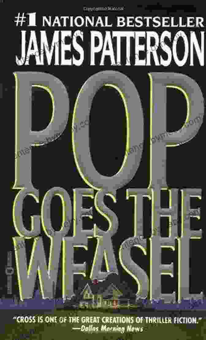 Pop Goes The Weasel By James Patterson Pop Goes The Weasel (Alex Cross 5)