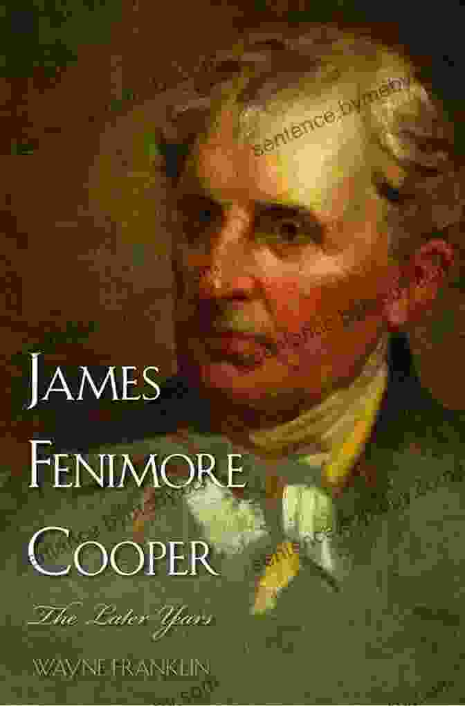 Portrait Of James Fenimore Cooper, The Prolific American Novelist The Complete Leatherstocking Tales James Fenimore Cooper