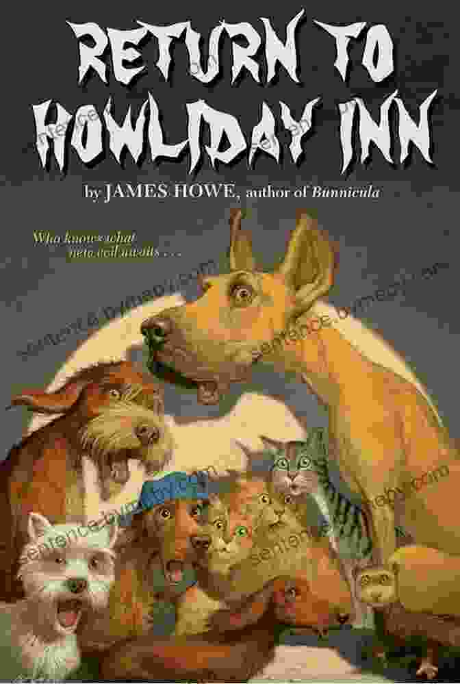 Return To Howliday Inn Book Cover Featuring Bunnicula, Chester, Harold, And Howie Looking Excited And Ready For An Adventure Return To Howliday Inn (Bunnicula And Friends 5)