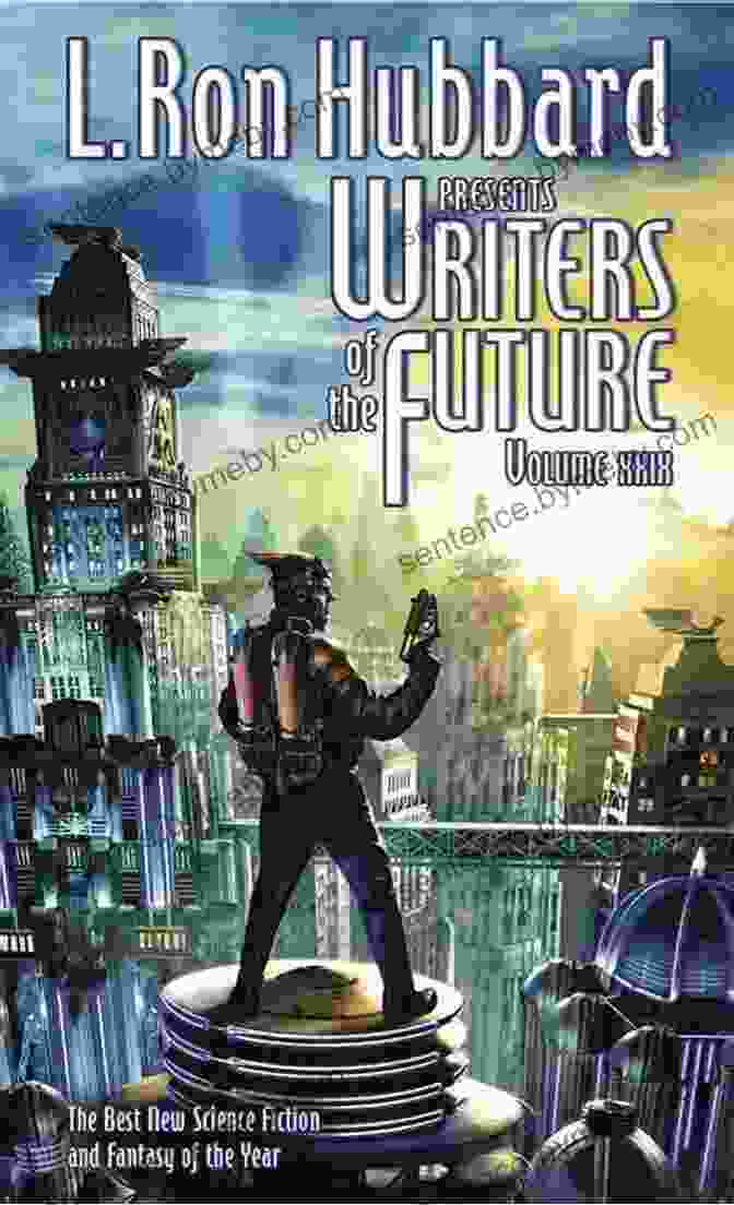 Ron Hubbard Presents Writers Of The Future Volume 27 Book Cover L Ron Hubbard Presents Writers Of The Future Volume 27: The Best New Science Fiction And Fantasy Of The Year