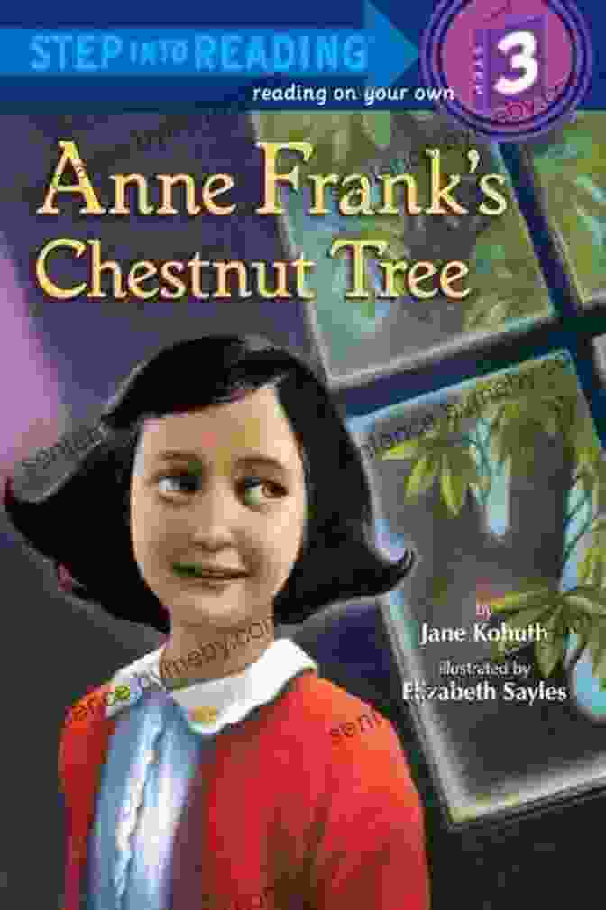 School Children At Anne Frank Chestnut Tree Anne Frank S Chestnut Tree (Step Into Reading)