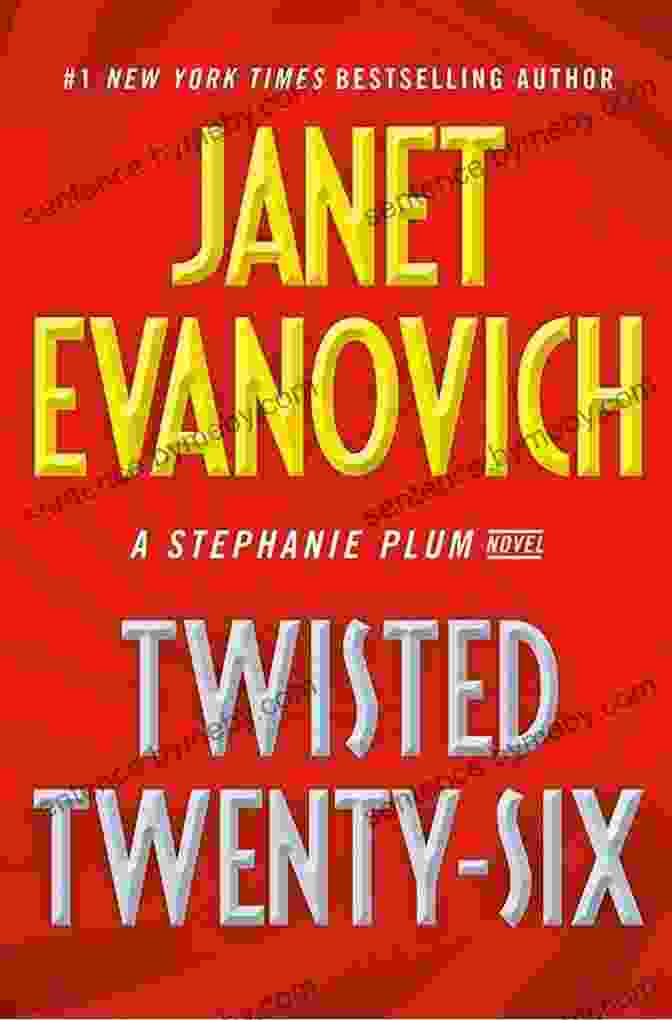 Stephanie Plum, The Iconic Bounty Hunter, As Portrayed In Twisted Twenty Six Twisted Twenty Six (Stephanie Plum 26)