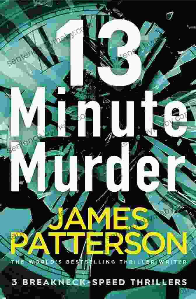 The 13 Minute Murder Book Cover The 13 Minute Murder James Patterson