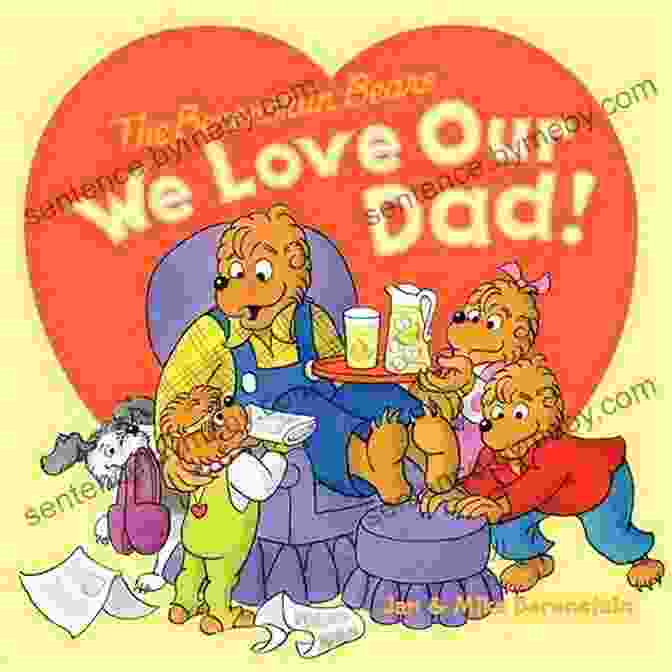 The Berenstain Bears We Love Our Dad Book Cover The Berenstain Bears: We Love Our Dad