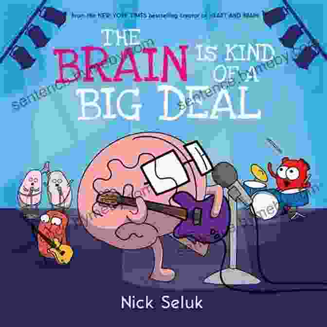 The Brain Is Kind Of A Big Deal Book Cover The Brain Is Kind Of A Big Deal