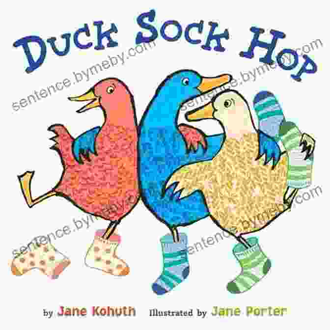 The Cover Of The Book Duck Sock Hop Duck Sock Hop Jane Kohuth