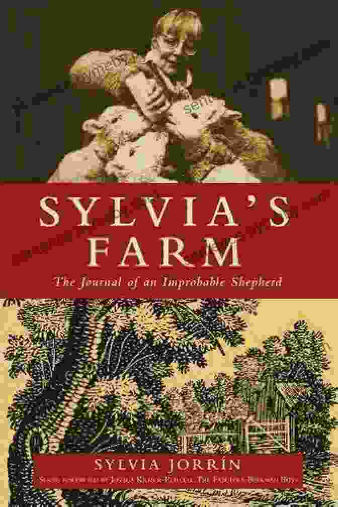 The Journal Of An Improbable Shepherd Book Cover Sylvia S Farm: The Journal Of An Improbable Shepherd