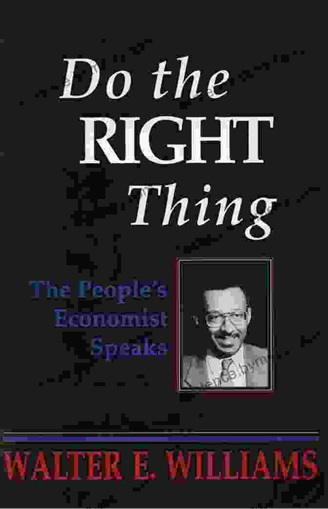 The People Economist Speaks Book Cover Do The Right Thing: The People S Economist Speaks (Hoover Institution Press Publication 430)