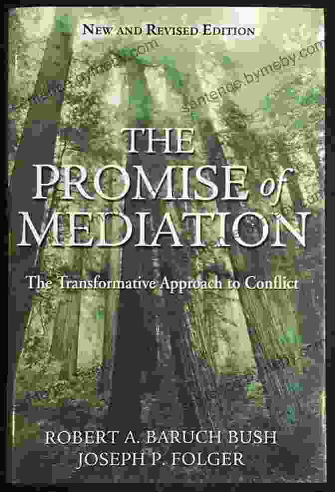 The Transformative Approach To Conflict Book Cover The Promise Of Mediation: The Transformative Approach To Conflict