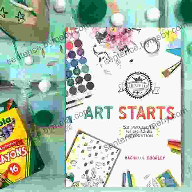 Tinkerlab Art Starts Book Cover Featuring A Colorful Array Of Art Projects TinkerLab Art Starts: 52 Projects For Open Ended Exploration