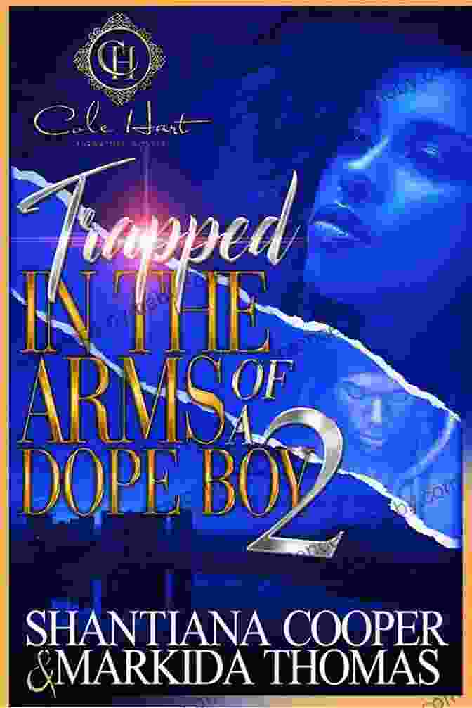 Trapped In The Arms Of Dope Boy Book Cover Trapped In The Arms Of A Dope Boy: A Hood Love Story