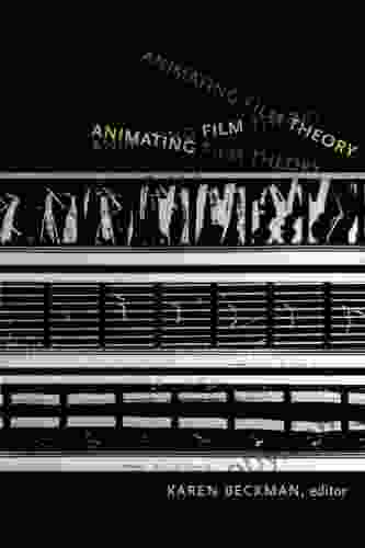 Animating Film Theory Karen Redrobe Beckman