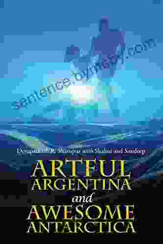 Artful Argentina And Awesome Antarctica