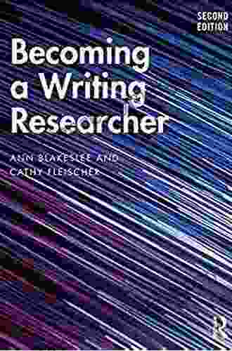 Becoming a Writing Researcher Scott Browning