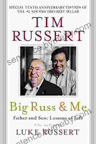 Big Russ Me: Father Son: Lessons Of Life