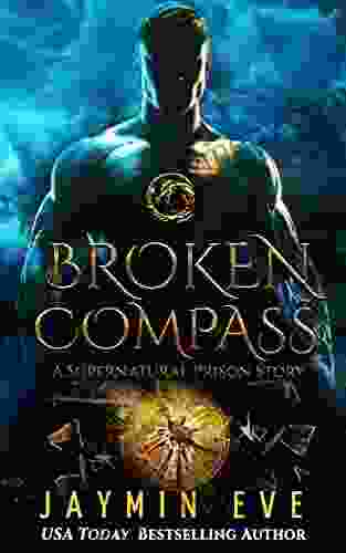 Broken Compass (Supernatural Prison 4)