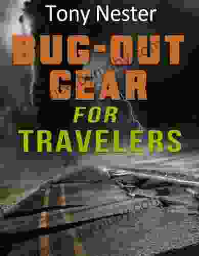 Bug Out Gear For Travelers (Practical Survival 8)