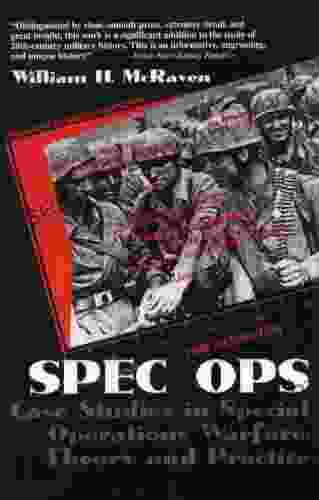 Spec Ops: Case Studies In Special Operations Warfare: Theory And Practice