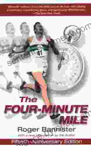 The Four Minute Mile Fiftieth Anniversary Edition